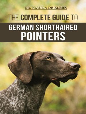 cover image of The Complete Guide to German Shorthaired Pointers